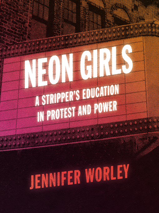 Title details for Neon Girls by Jennifer Worley - Available